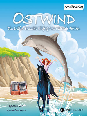 cover image of Ostwind. Ein Delfin braucht Hilfe & Das rettende Fohlen